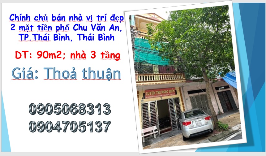 ⭐Chính chủ bán nhà vị trí đẹp 2 mặt tiền phố Chu Văn An, TP.Thái Bình; 0905068313 - Ảnh chính